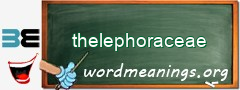 WordMeaning blackboard for thelephoraceae
